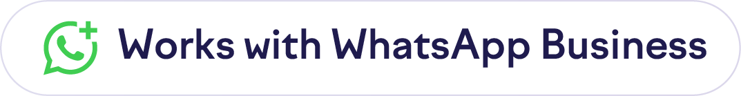 Works with WhatsApp Business